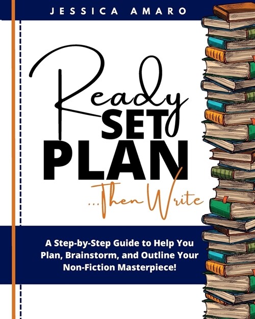 Ready Set Plan..Then Write (Paperback)
