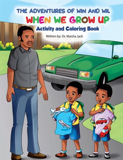 The Adventures of Win and Wil: When We Grow Up Activity and Coloring Book (Paperback)