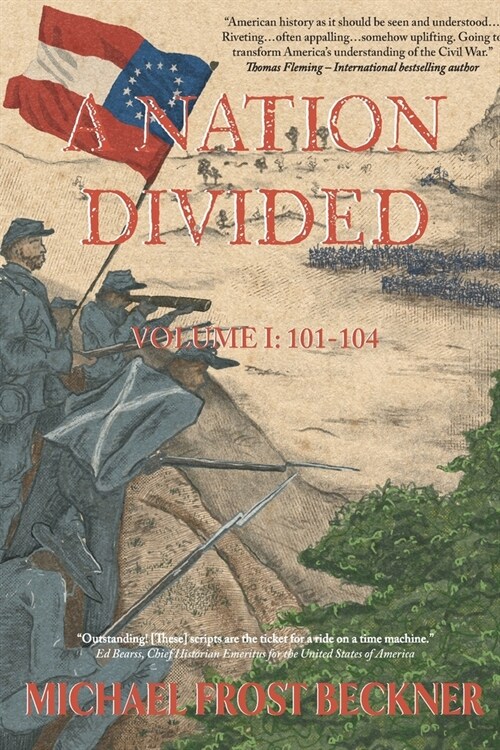 A Nation Divided: A 12-Hour Miniseries of the American Civil War: Episodes 101-104 (Paperback)