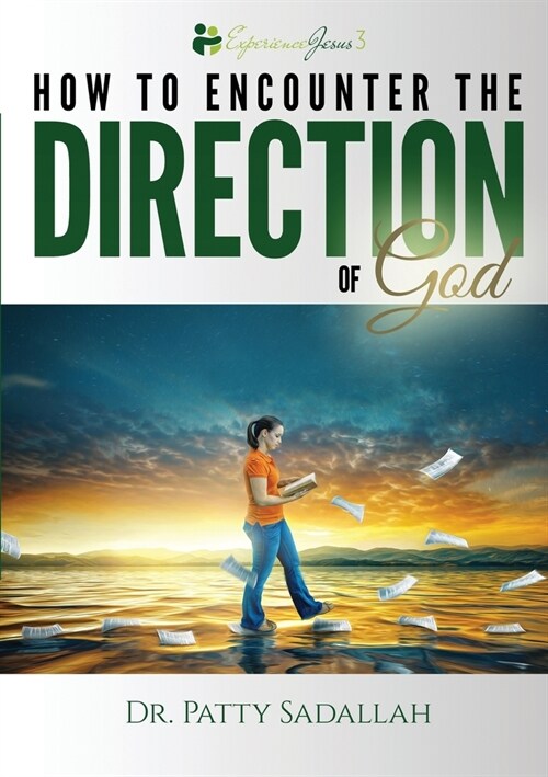 Encountering the DIRECTION of God: Experience Jesus Book 3 (Paperback)