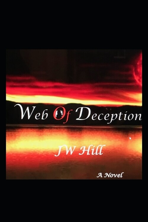 Web Of Deception: A Story of Betrayal (Paperback)