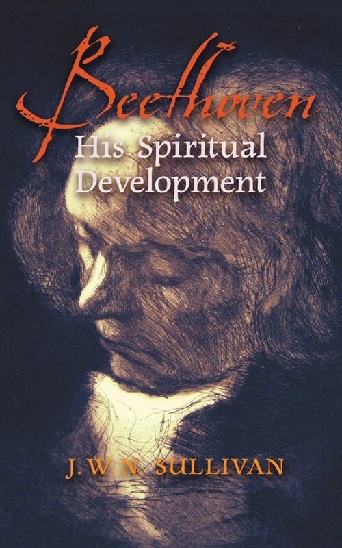 Beethoven: His Spiritual Development (Paperback)