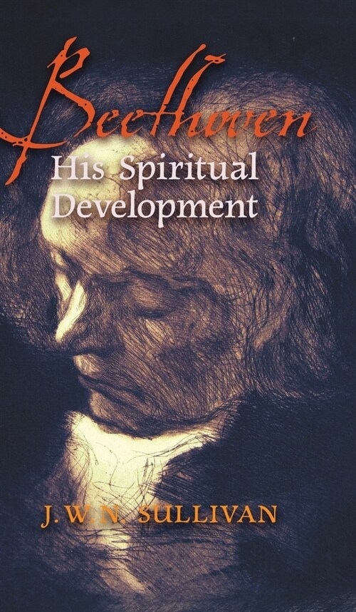 Beethoven: His Spiritual Development (Hardcover)