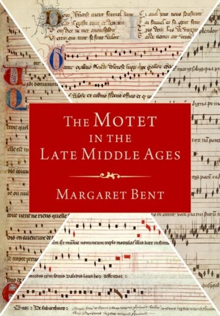 The Motet in the Late Middle Ages (Hardcover)