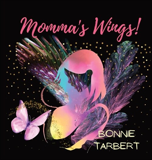 Mommas Wings! (Hardcover)