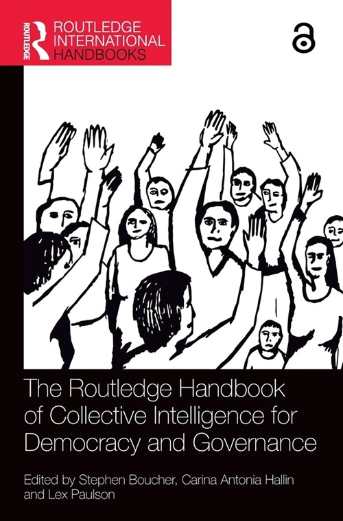 The Routledge Handbook of Collective Intelligence for Democracy and Governance (Hardcover, 1)