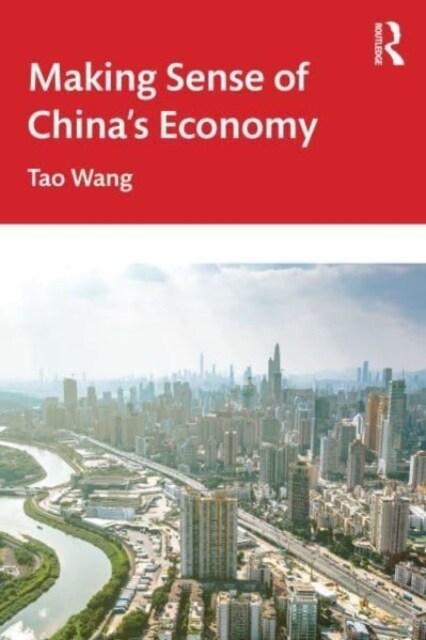 Making Sense of Chinas Economy (Paperback, 1)