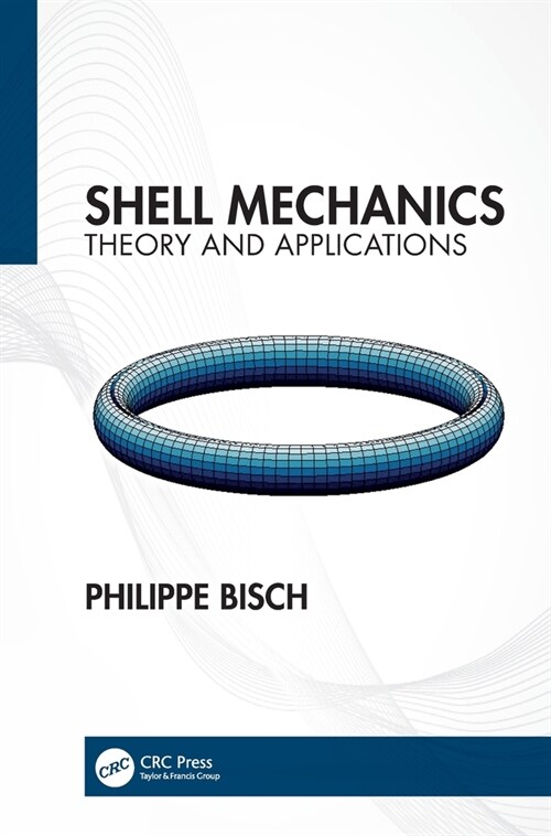 Shell Mechanics : Theory and Applications (Hardcover)