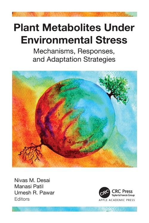 Plant Metabolites Under Environmental Stress: Mechanisms, Responses, and Adaptation Strategies (Hardcover)