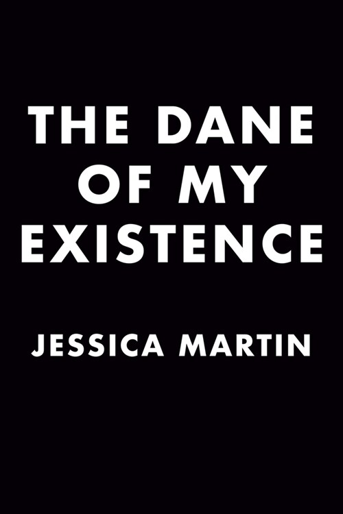 The Dane of My Existence (Paperback)