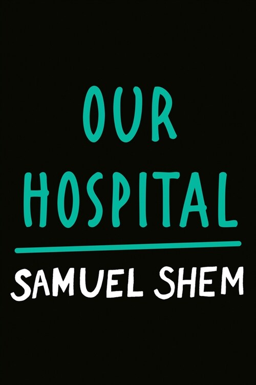 Our Hospital (Hardcover)