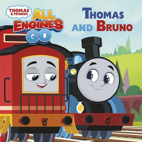 Thomas and Bruno (Thomas & Friends: All Engines Go) (Paperback)
