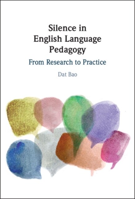 Silence in English Language Pedagogy : From Research to Practice (Hardcover)
