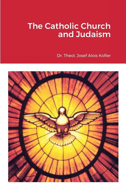 The Catholic Church and Judaism (Paperback)