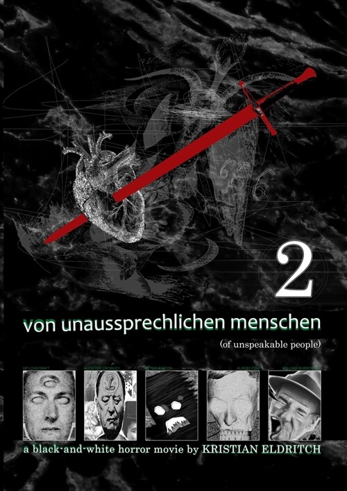 Von Unaussprechlichen Menschen (Of Unspeakable People) 2/3: a black and white horror movie (Paperback)