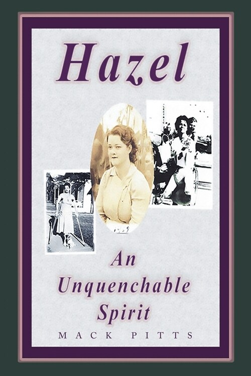 Hazel, an Unquenchable Spirit (Paperback)