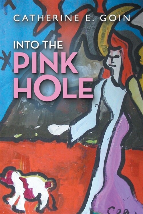 Into the Pink Hole (Paperback)