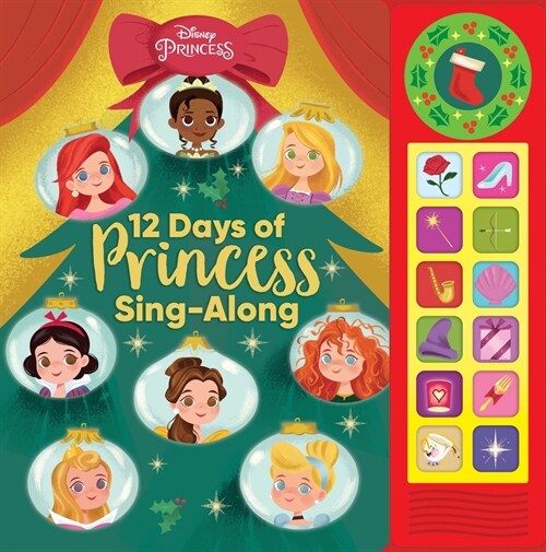 Disney Princess: 12 Days of Princess Sing-Along Sound Book (Board Books)