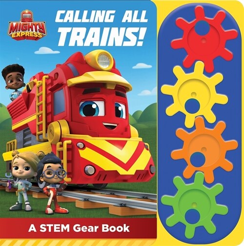 Mighty Express: Calling All Trains! a Stem Gear Sound Book (Board Books)