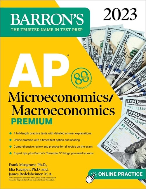AP Microeconomics/Macroeconomics Premium, 2023: 4 Practice Tests Comprehensive Review + Online Practice (Paperback, 8)
