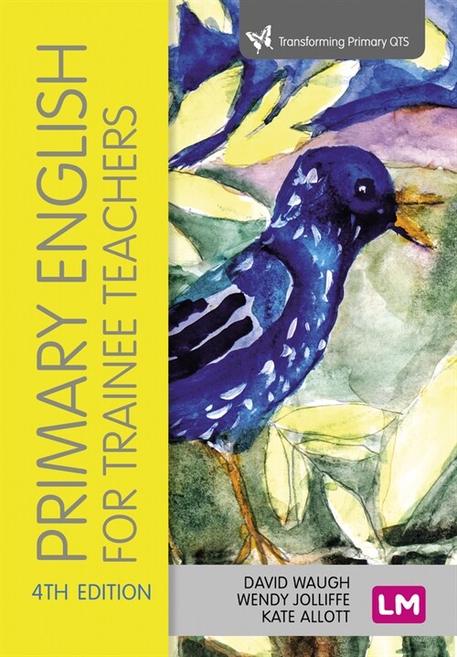 Primary English for Trainee Teachers (Hardcover, 4 Revised edition)