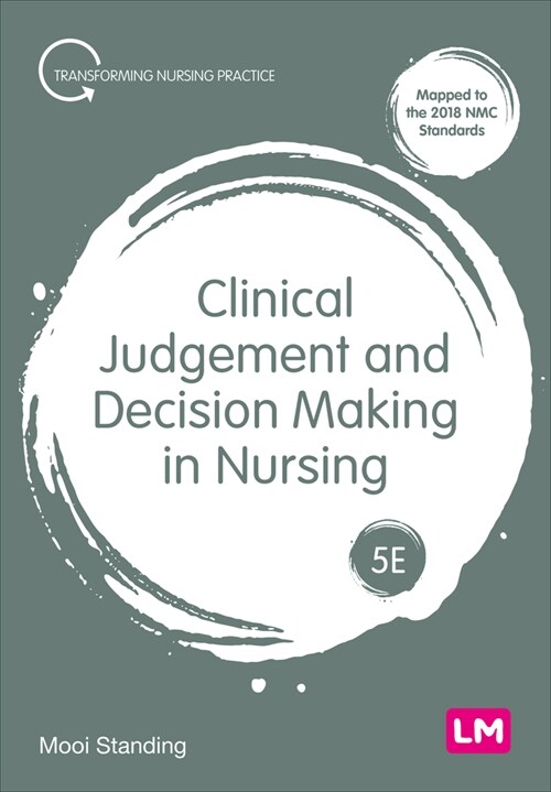 Clinical Judgement and Decision Making in Nursing (Hardcover, 5 Revised edition)