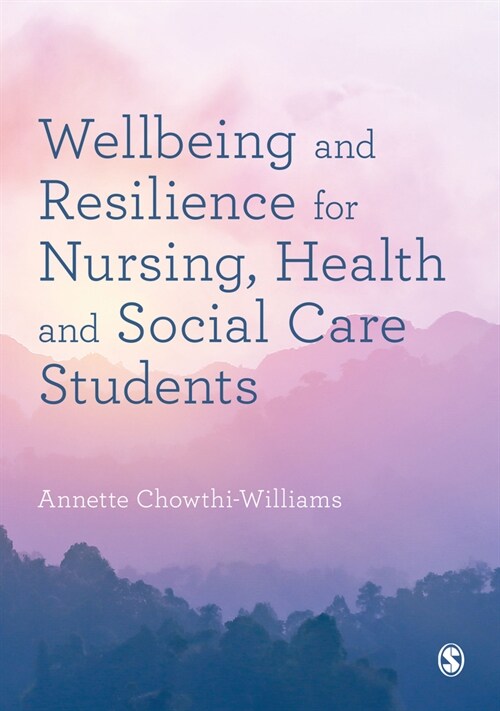 Wellbeing and Resilience for Nursing, Health and Social Care Students (Hardcover)