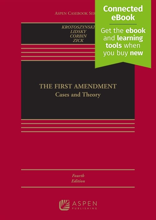 The First Amendment: Cases and Theory [Connected Ebook] (Hardcover, 4)