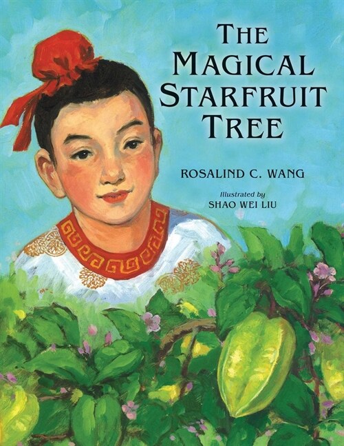 The Magical Starfruit Tree: A Chinese Folktale (Paperback)