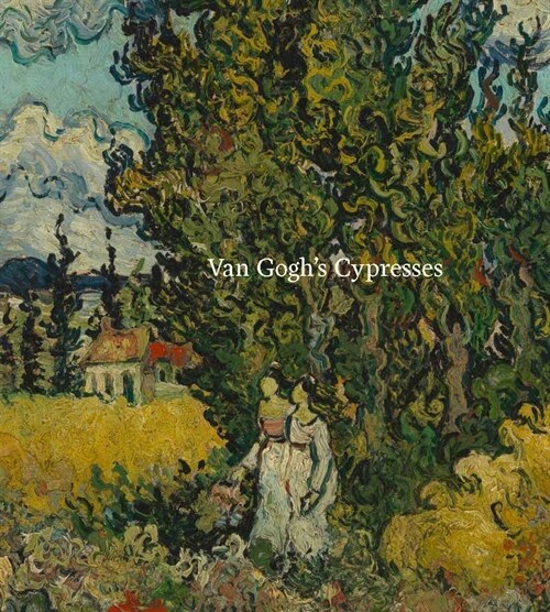Van Goghs Cypresses (Hardcover)