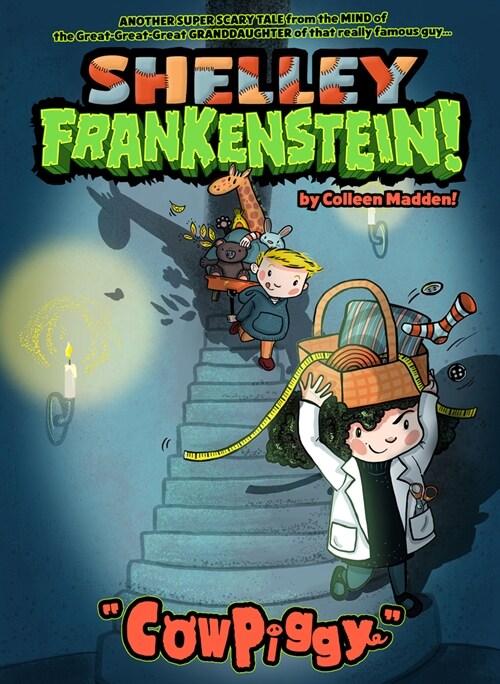 Shelley Frankenstein! (Book One): Cowpiggy (Paperback)