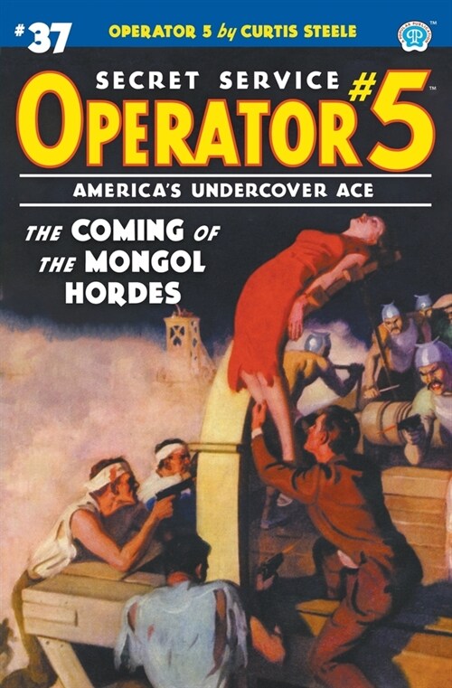 Operator 5 #37: The Coming of the Mongol Hordes (Paperback)