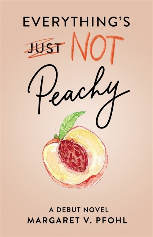 Everythings Not Peachy (Paperback)