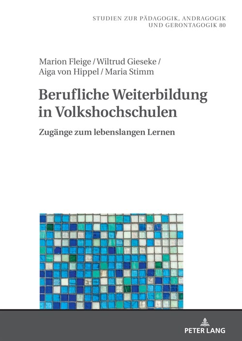 Berufliche Weiterbildung in Volkshochschulen: Zugaenge zum lebenslangen Lernen (Hardcover)