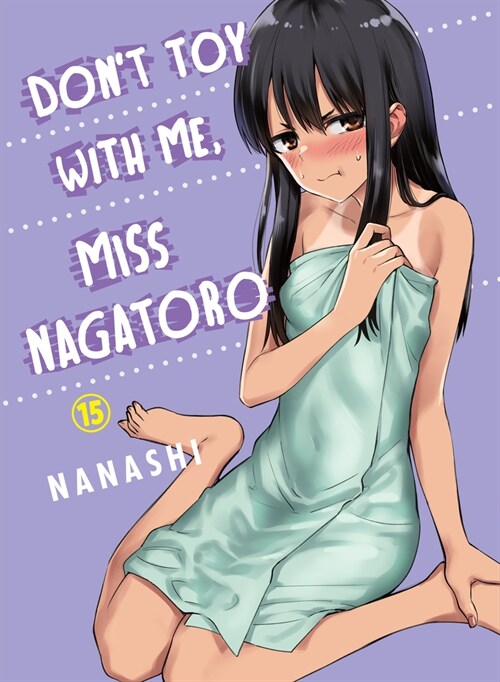 Dont Toy with Me, Miss Nagatoro 15 (Paperback)
