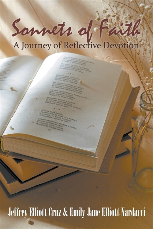 Sonnets of Faith: A Journey of Reflective Devotion (Paperback)