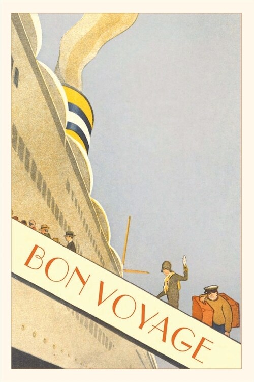 Vintage Journal Going up the Gangplank Bon Voyage Travel Poster (Paperback)