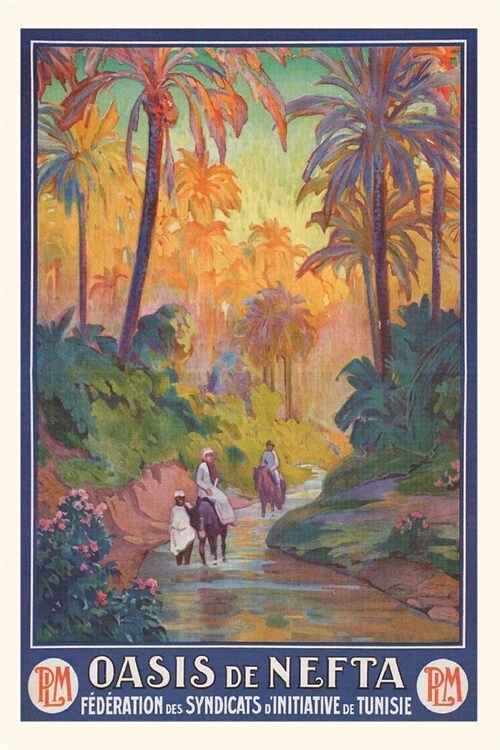 Vintage Journal Nefta Oasis, Tunisia, Travel Poster (Paperback)