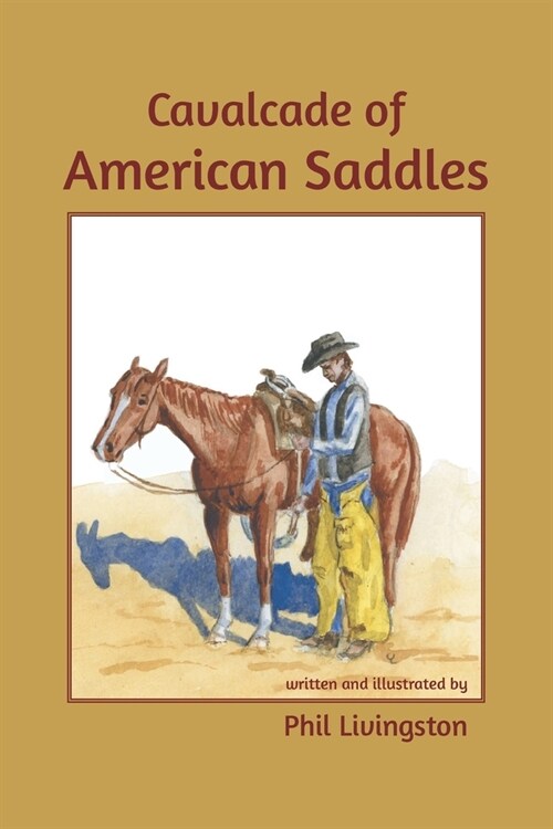 Cavalcade of American Saddles (Paperback)
