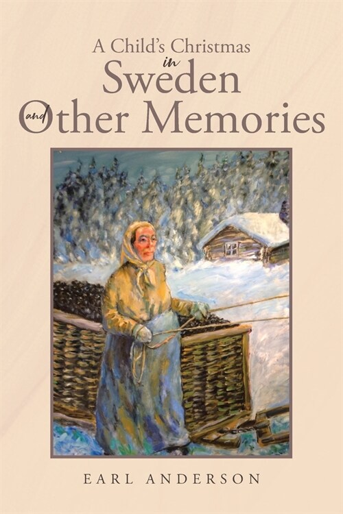 A Childs Christmas in Sweden and Other Memories (Paperback)