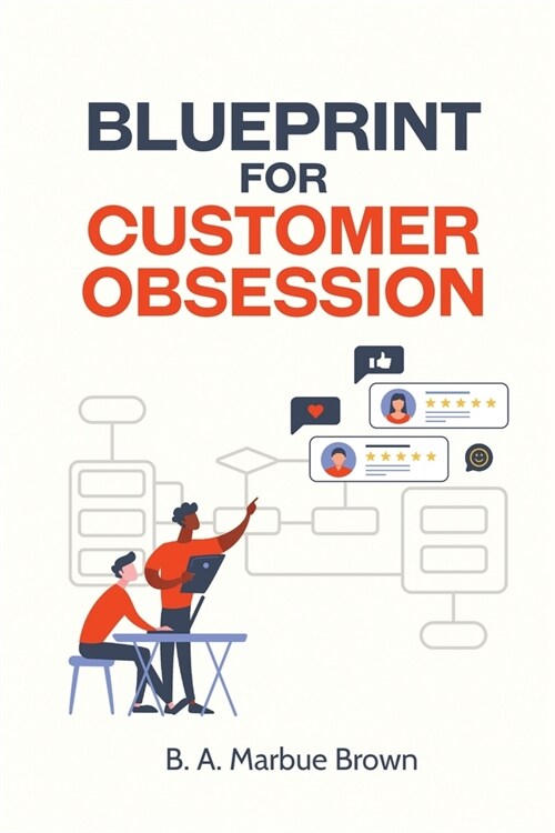 Blueprint for Customer Obsession (Paperback)