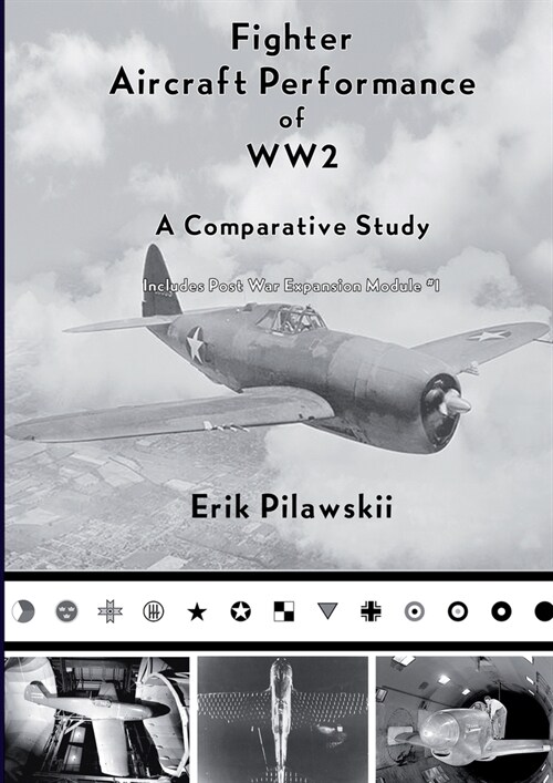 Fighter Aircraft Performance of WW2 (Paperback)