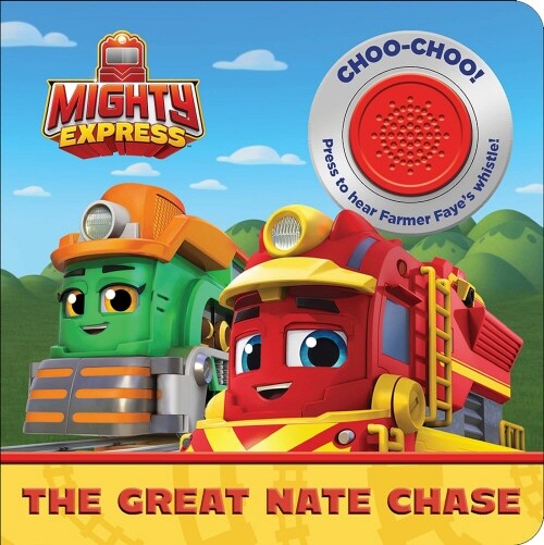 Mighty Express: The Great Nate Chase Sound Book (Board Books)