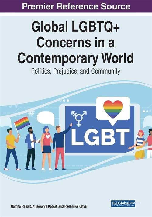 Global LGBTQ+ Concerns in a Contemporary World: Politics, Prejudice, and Community (Paperback)