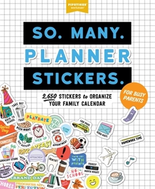 So. Many. Planner Stickers. for Busy Parents: 2,650 Stickers to Organize Your Family Calendar (Paperback)