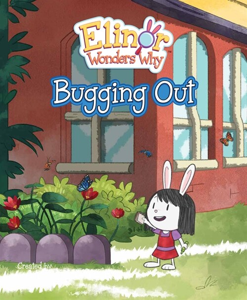 Elinor Wonders Why: Bugging Out (Hardcover)