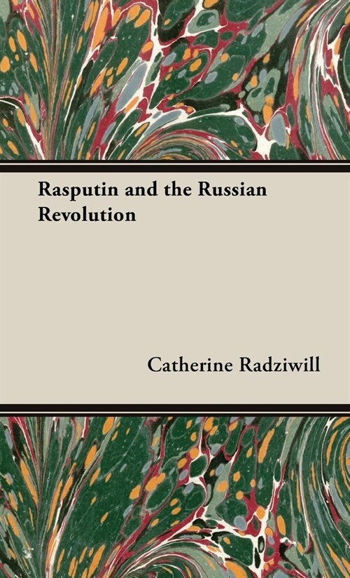 Rasputin and the Russian Revolution (Hardcover)