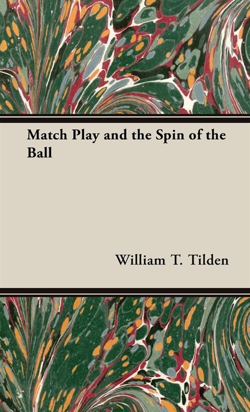 Match Play and the Spin of the Ball (Hardcover)