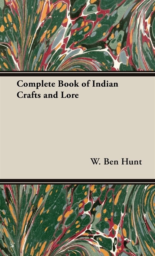 Complete Book of Indian Crafts and Lore (Hardcover)