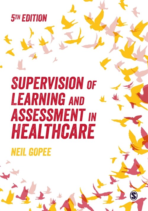 Supervision of Learning and Assessment in Healthcare (Hardcover, 5 Revised edition)